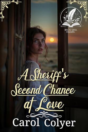 A Sheriff's Second Chance at Love: A Historical Western Romance Novel