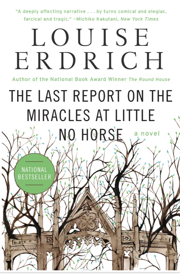The Last Report on the Miracles at Little No Horse