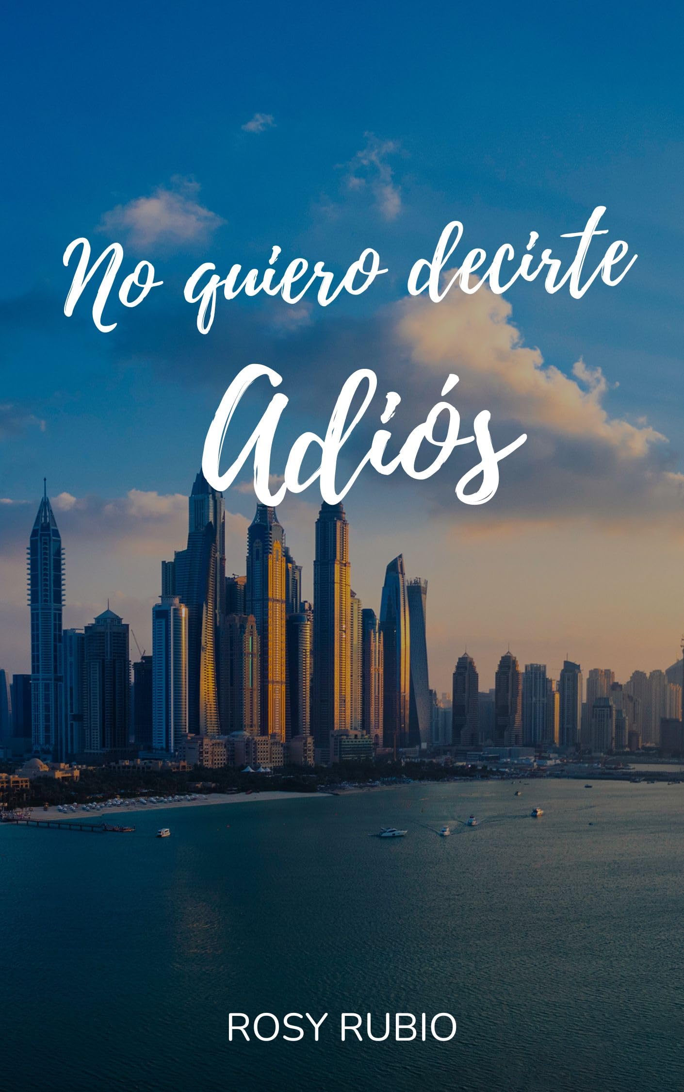 No quiero decirte adiós