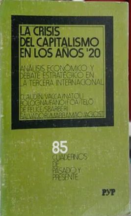 La crisis del capitalismo en los años '20. Análisis económico y debate estratégico en la Tercera Internacional book cover