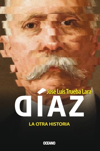 Díaz, la otra historia / Díaz, the other history