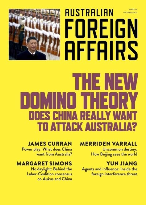 New Domino Theory: Does China really want to attack Australia?: Australian Foreign Affairs 19