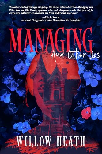 Managing and Other Lies: A Queer Horror Collection