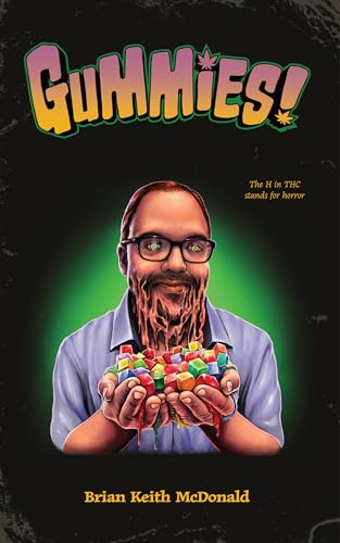 Gummies!: A Novela of Edibles and Horror