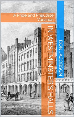 In Westminster's Halls: A Pride and Prejudice Variation
