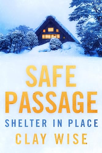 Safe Passage: Shelter in Place