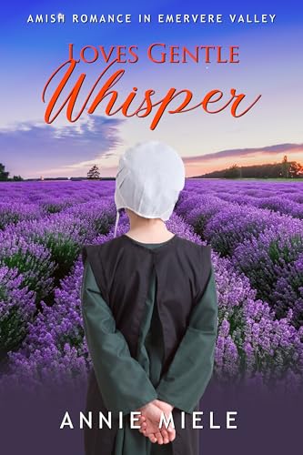 Love's Gentle Whisper: Amish Romance in Evermere Valley