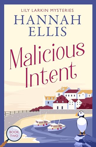 Malicious Intent: A British cosy mystery