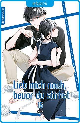 Lieb mich noch, bevor du stirbst 15 book cover