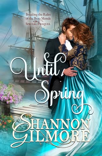Until Spring: Breaking the Rules of the Beau Monde-Special Prequel