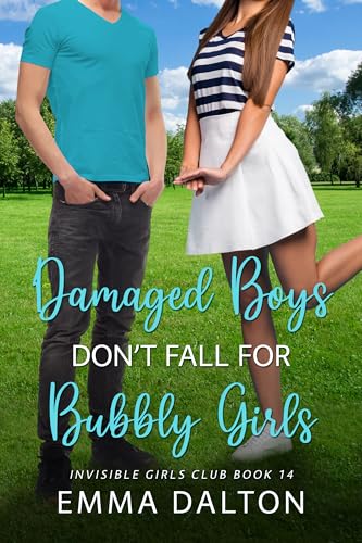 Damaged Boys Don’t Fall For Bubbly Girls