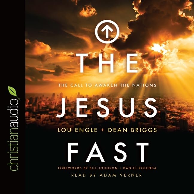 Jesus Fast: The Call to Awaken the Nations by Lou Engle | Goodreads