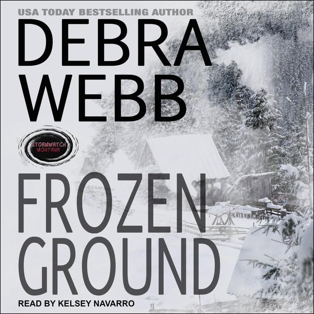 Frozen Ground (Stormwatch Series) by Debra b Goodreads