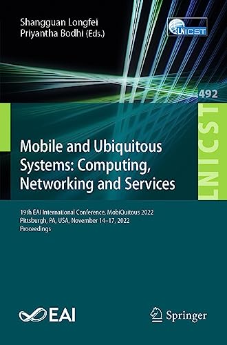 Mobile and Ubiquitous Systems: Computing, Networking and Services: 19th ...