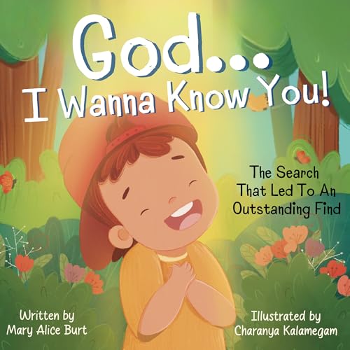GOD ... I WANNA KNOW YOU!: The Search That Led To An Outstanding Find