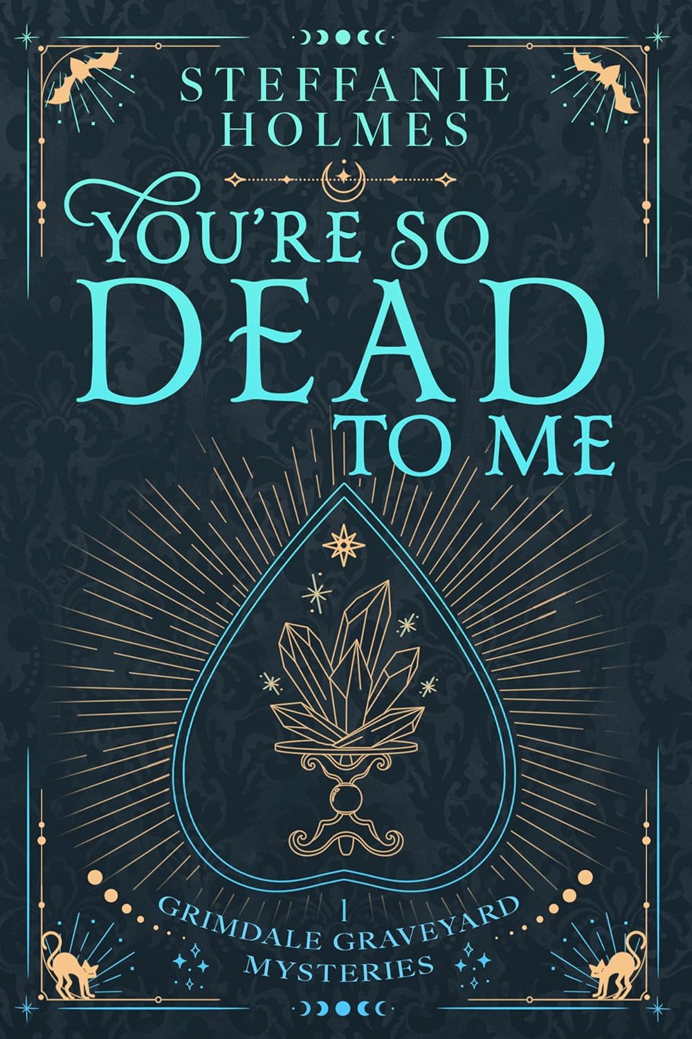 You're So Dead to Me (Grimdale Graveyard Mysteries, #1)