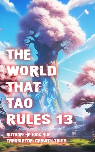 The World that Tao Rules, Volume 13