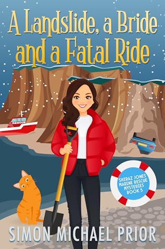 A Landslide, a Bride and a Fatal Ride: An English Seaside Small Town Cozy Mystery