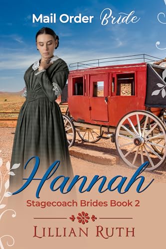 Hannah: Stagecoach Brides Book 2