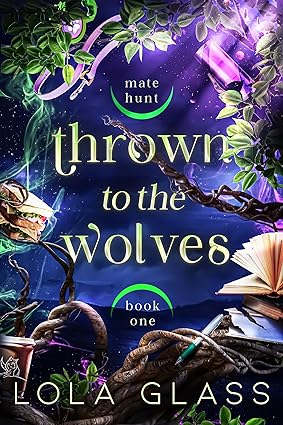 Thrown to the Wolves (Mate Hunt, #1)