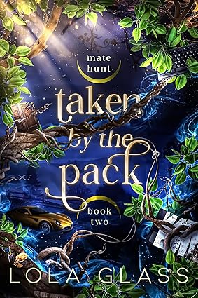 Taken by the Pack (Mate Hunt, #2)
