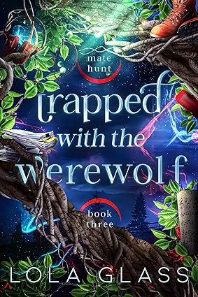 Trapped with the Werewolf (Mate Hunt, #3)