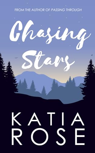 Chasing Stars (Three Rivers)