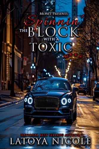 SPINNIN THE BLOCK WITH A TOXIC NI**A book cover