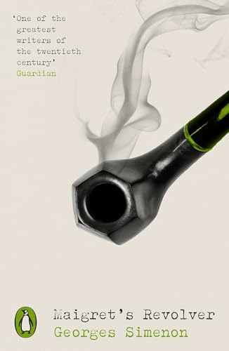 Maigret's Revolver: Inspector Maigret (Penguin Modern Classics – Crime & Espionage)