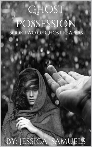 Ghost Possession By Jessica Samuels Goodreads ghost-possession-by-jessica-samuels-goodreads