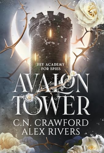Avalon Tower (Fey Academy for Spies, #1)