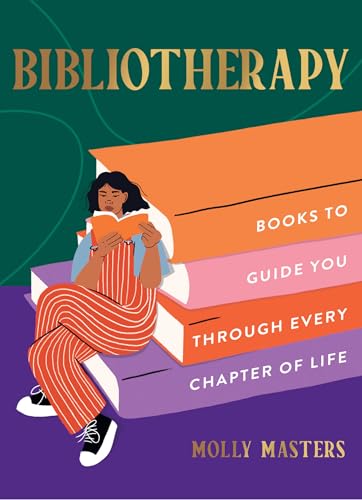 Bibliotherapy: Books to Guide You Through Every Chapter of Life