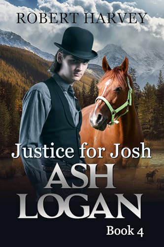 Justice for Josh: Ash Logan Book 4