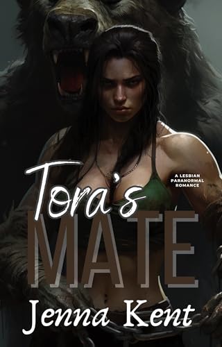 Tora's Mate: A Lesbian Paranormal Romance