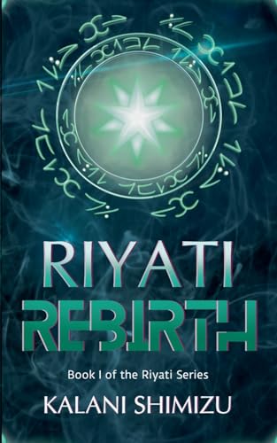 Riyati Rebirth (Riyati, #1)