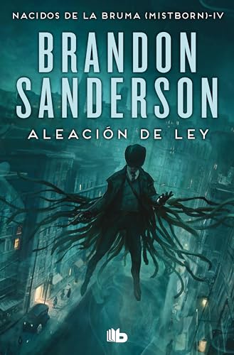 Aleación de ley (Wax & Wayne 1): Una novela de Mistborn