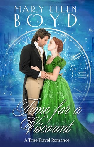 Time for a Viscount: A Time Travel Romance