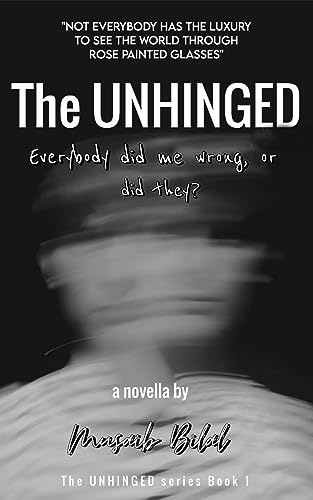 The UNHINGED: Everybody did me wrong, or did they?