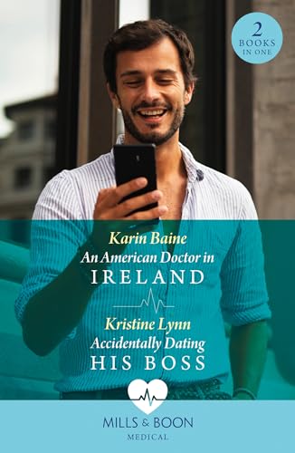 An American Doctor In Ireland / Accidentally Dating His Boss: An American Doctor in Ireland / Accidentally Dating His Boss