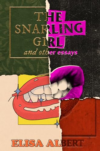 The Snarling Girl and Other Essays book cover