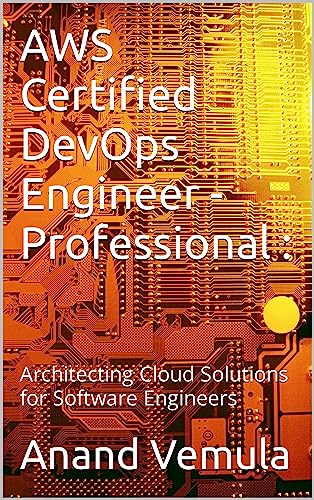 AWS Certified DevOps Engineer - Professional : : Architecting Cloud ...