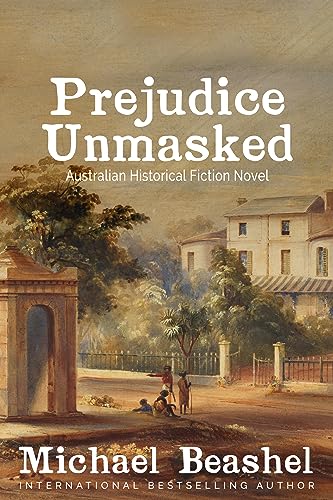 Prejudice Unmasked: Australian Historical Fiction