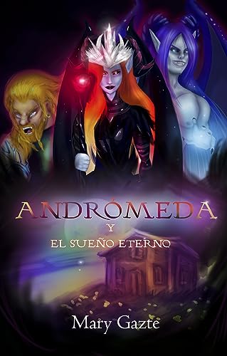 Andrómeda y el Sueño Eterno (Trilogía Andrómeda nº 3)