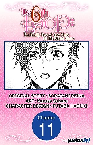 The 6th Loop: I'm Finally Free of Auto Mode in this Otome Game #011 by ...