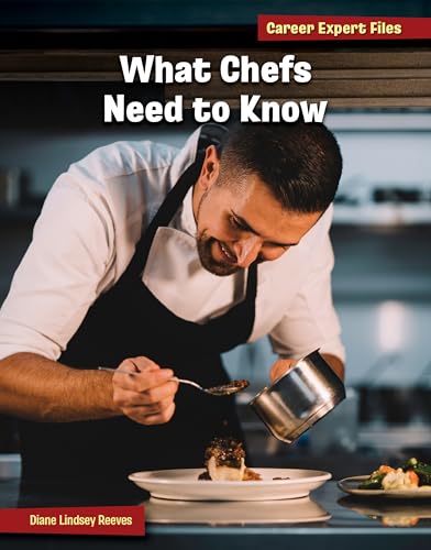 What Chefs Need to Know by Diane Lindsey Reeves | Goodreads