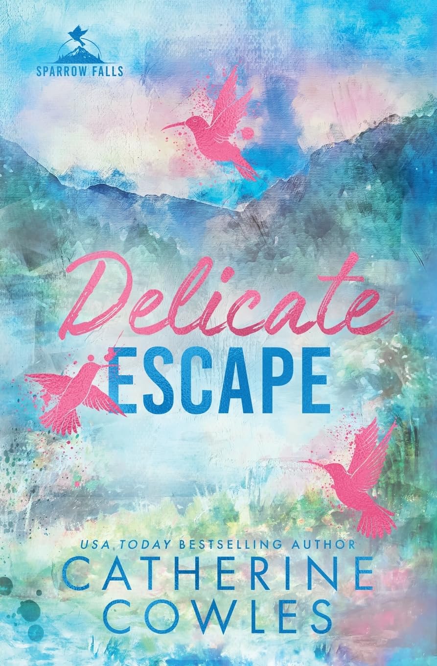 Delicate Escape (Sparrow Falls #2)