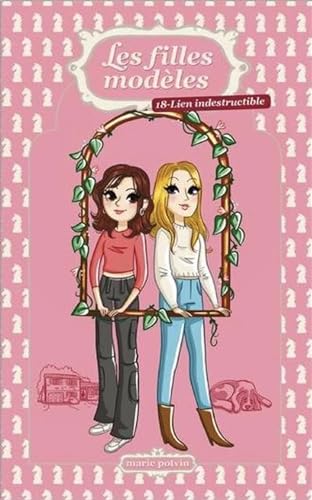 LES FILLES MODELES V 18 LIEN INDESTRUCTIBLE