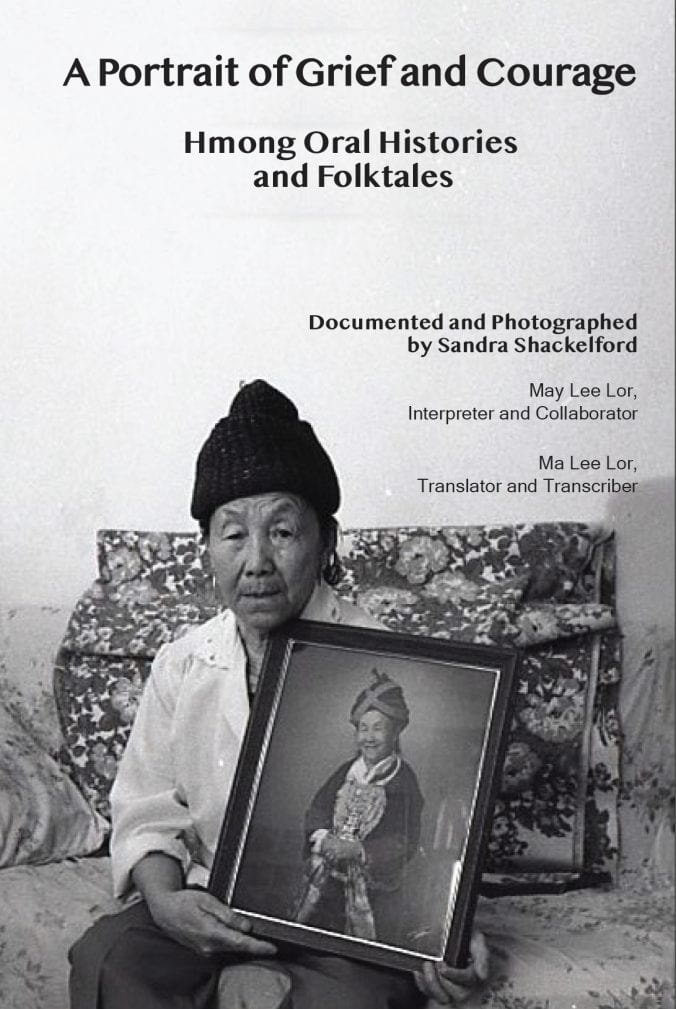 A Portrait of Grief and Courage Hmong Oral Histories and Folktales by