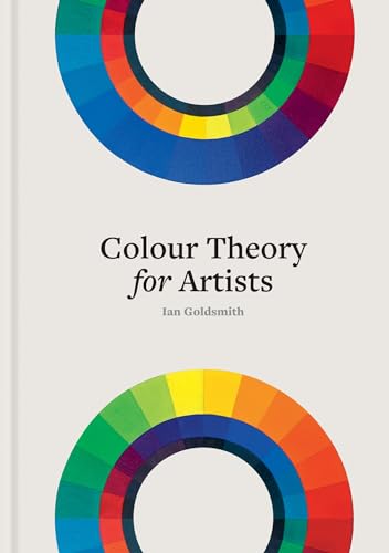 Colour Theory for Artists: Everything you need to know about working with colour