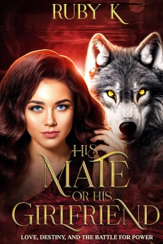 His Mate or His Girlfriend